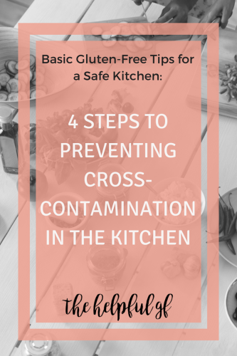 While having a completely gluten-free kitchen is ideal for people with Celiac Disease, it is not always practical. So how can you be sure that there is no cross contamination from gluten? Here are my 4 simple kitchen tips to avoid cross-contaminating gluten-free food when preparing meals for people on a gluten-free diet whether they have Celiac Disease, a food allergy, or other sensitivity. #glutenfree #essentials #stressfreeglutenfree