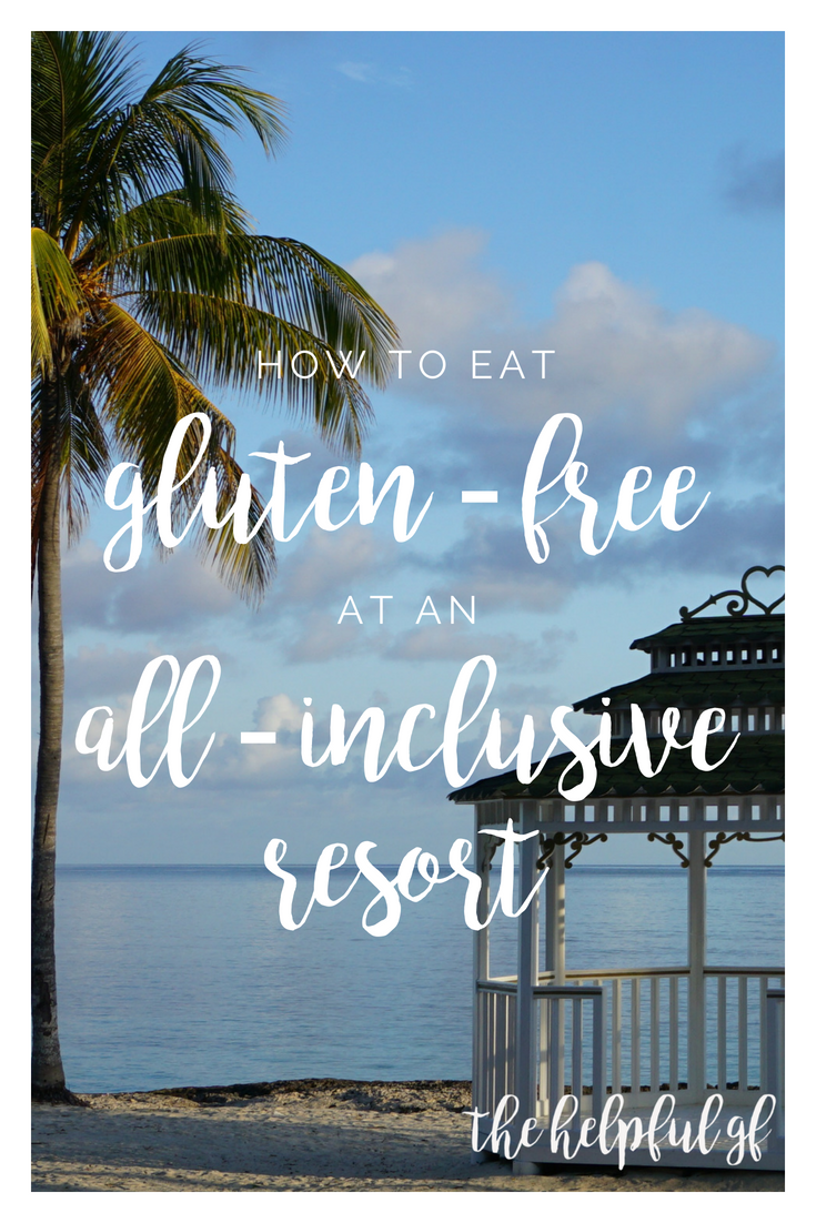 How to eat gluten-free at an all-inclusive resort