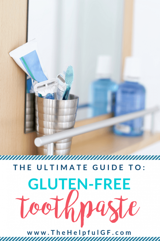 GLUTENFREE TOOTHPASTE BRANDS THE ULTIMATE LIST The Helpful GF