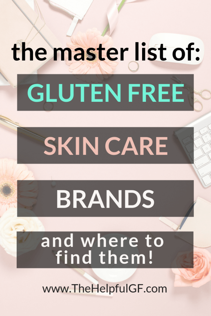 Text over image the master list of gluten free skin care brands and where to find them