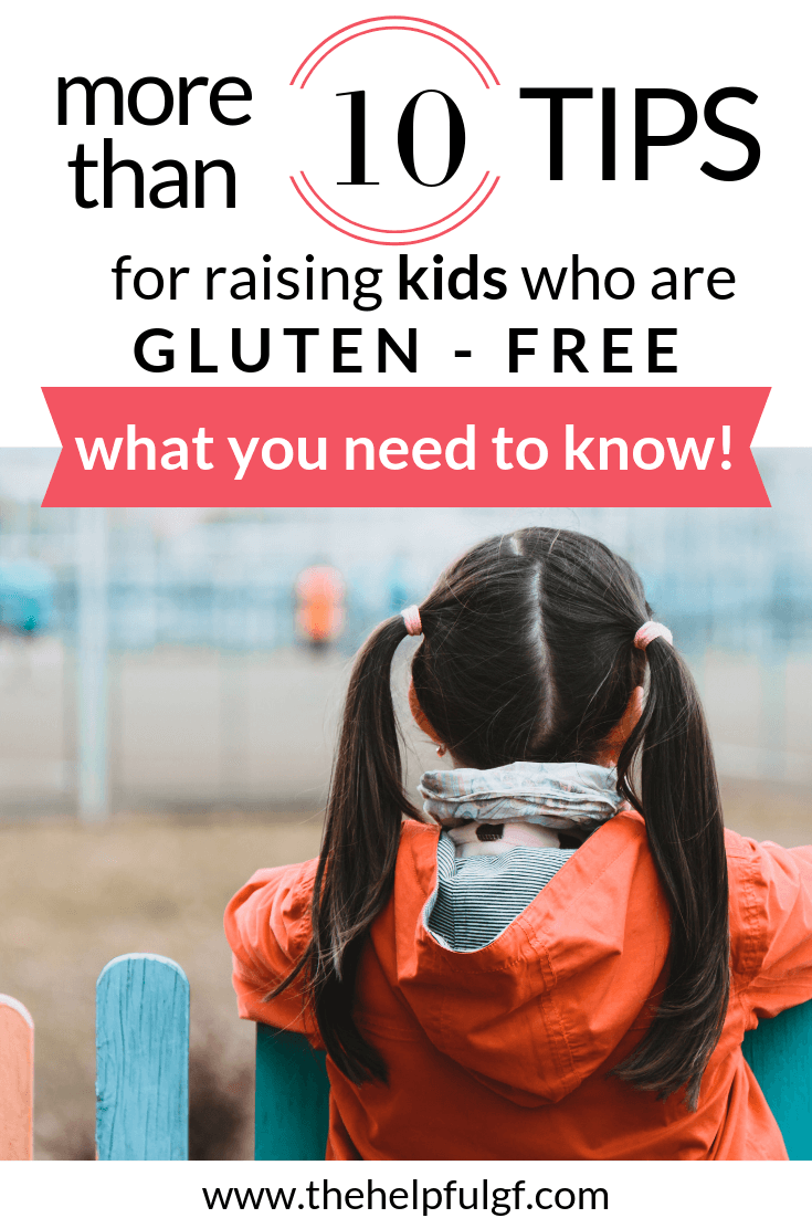 Gluten-Free Diet for Kids: A Parent's Worry Free Guide - The Helpful GF