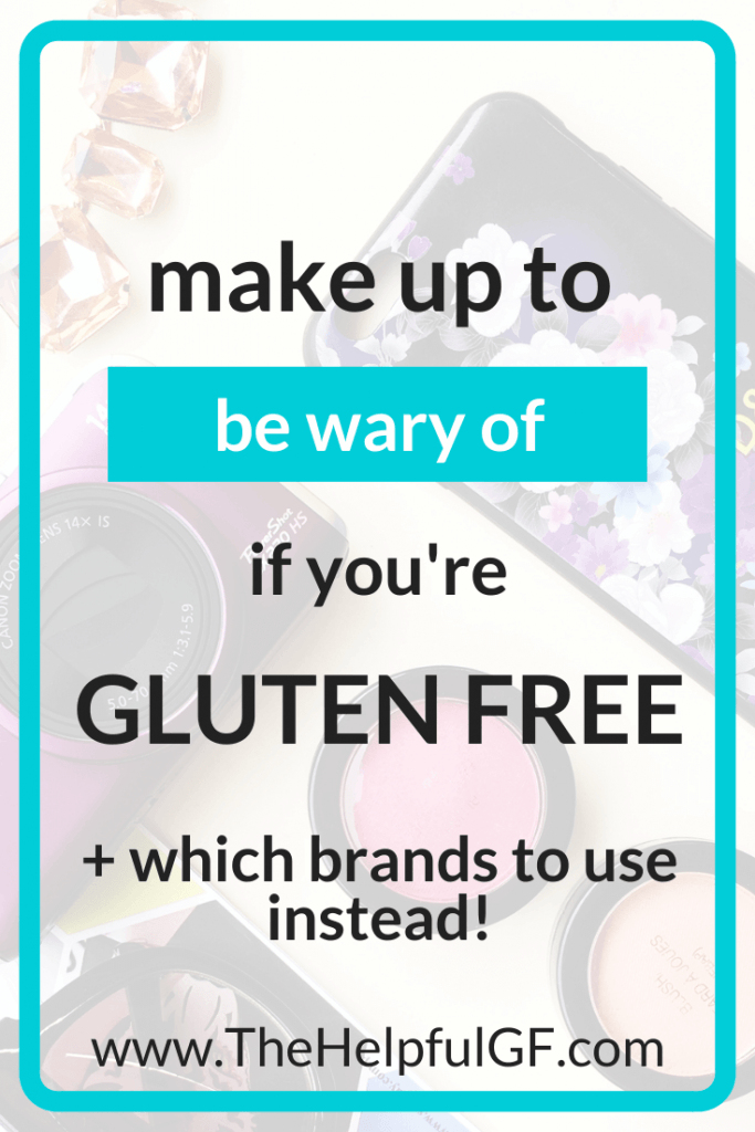 4 Makeup Products To Be Wary Of If You Re Gluten Free The Helpful Gf