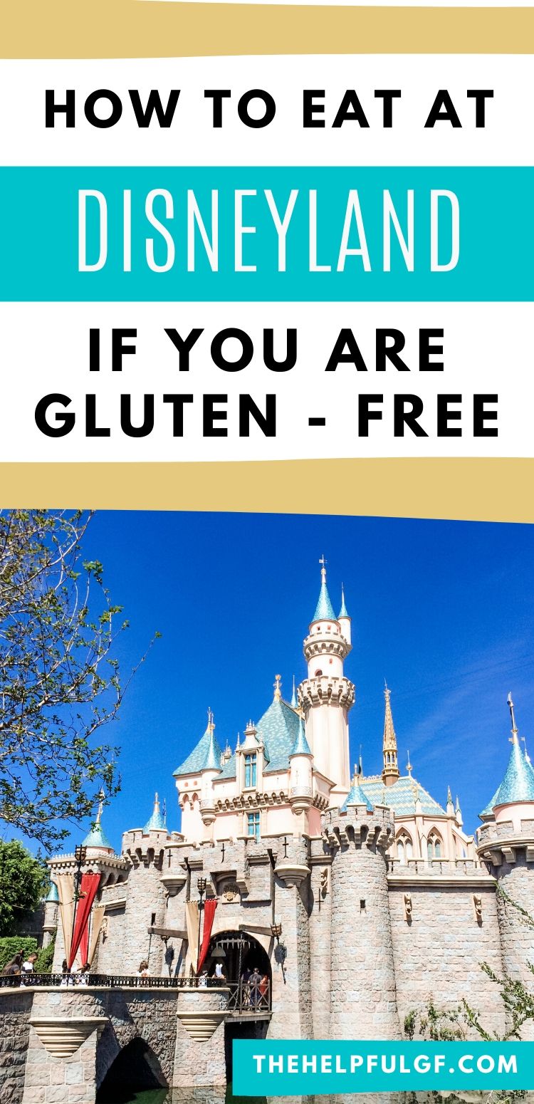 Eating GlutenFree at Disneyland Resort® 2024 The Helpful GF