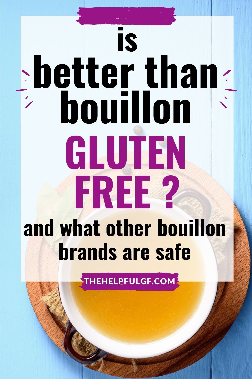 Is Chicken Bouillon Gluten Free