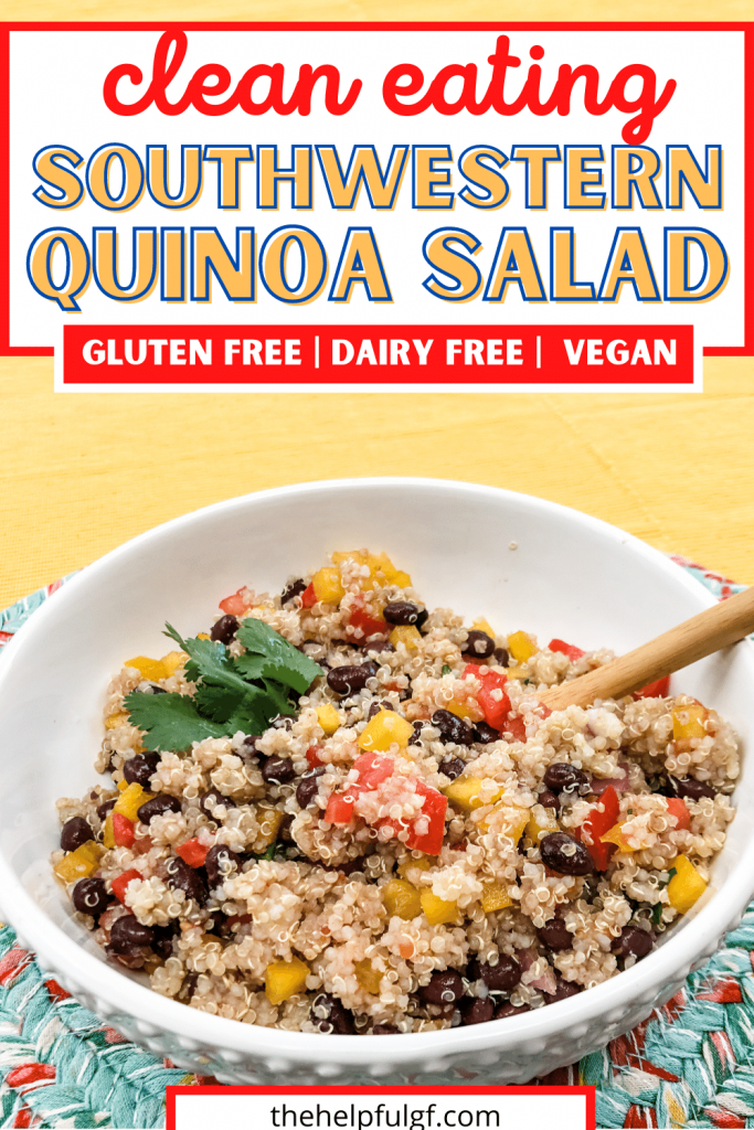Picture of southwestern quinoa salad in bowl with spoon with the text clean eating southwestern quinoa salad gluten free dairy free vegan