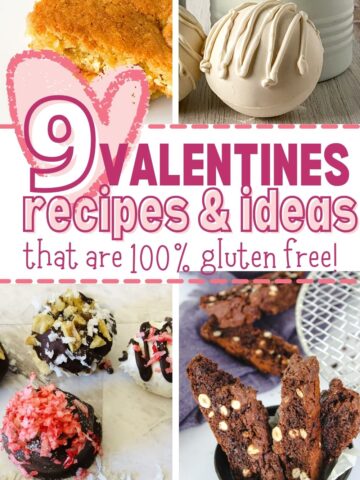 pictures 4 gluten free recipes with a heart and the text 9 valentines recipes and ideas that are 100% gluten free
