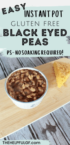 pin image of bowl of instant pot southern style black eyed peas with slice of cornbread