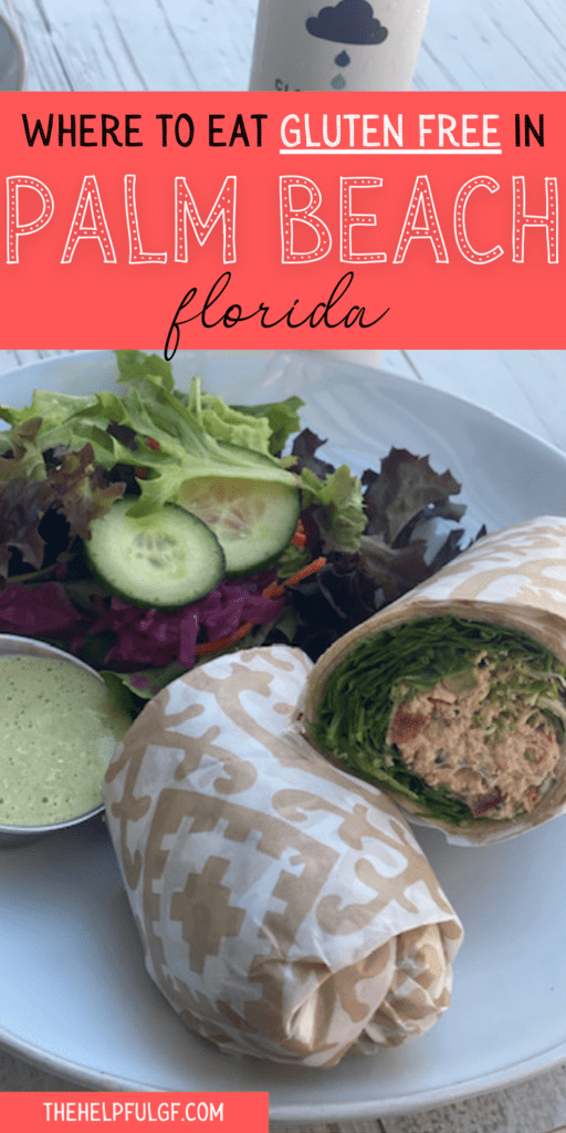 gluten free wrap and salad with pin of where to eat gluten free in palm beach florida