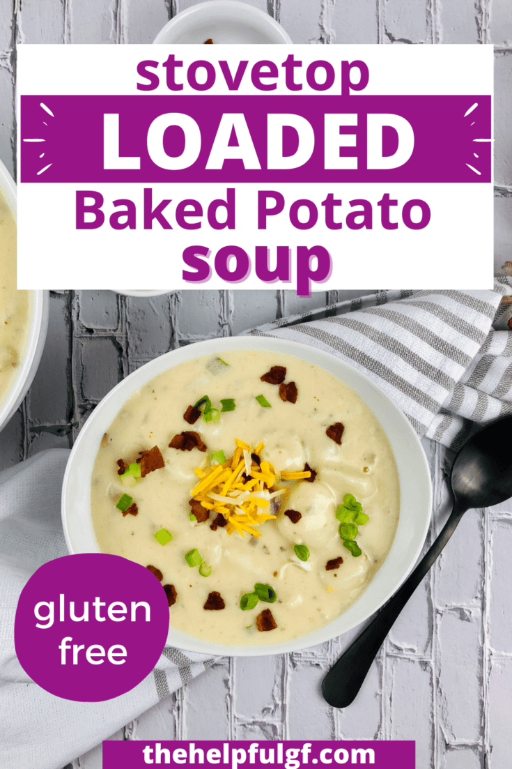 short pin for stovetop loaded baked potato soup that's gluten-free with picture of bowl of potato soup topped with bacon, green onions, and cheddar