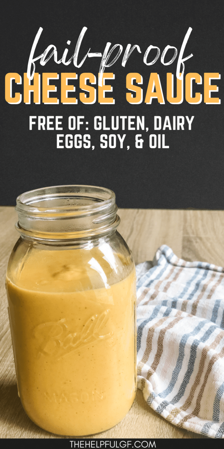 pin image 2- fail proof cheese sauce free of gluten dairy eggs soy and oil with cheese in mason jar with dishtowel on wood
