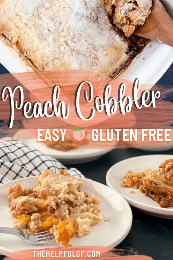 plated peach cobbler with fork and cobbler in casserole dish with pin text peach cobbler easy gluten free
