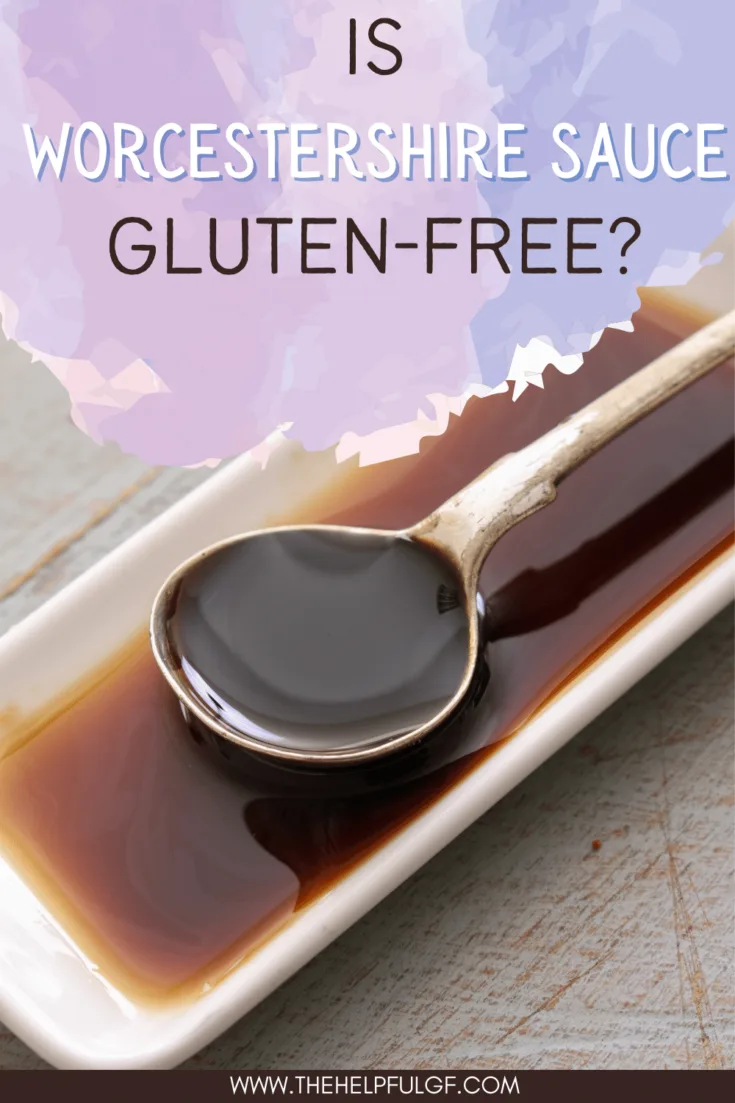 Is Worcestershire Sauce Gluten-Free? (These Ones Are!)