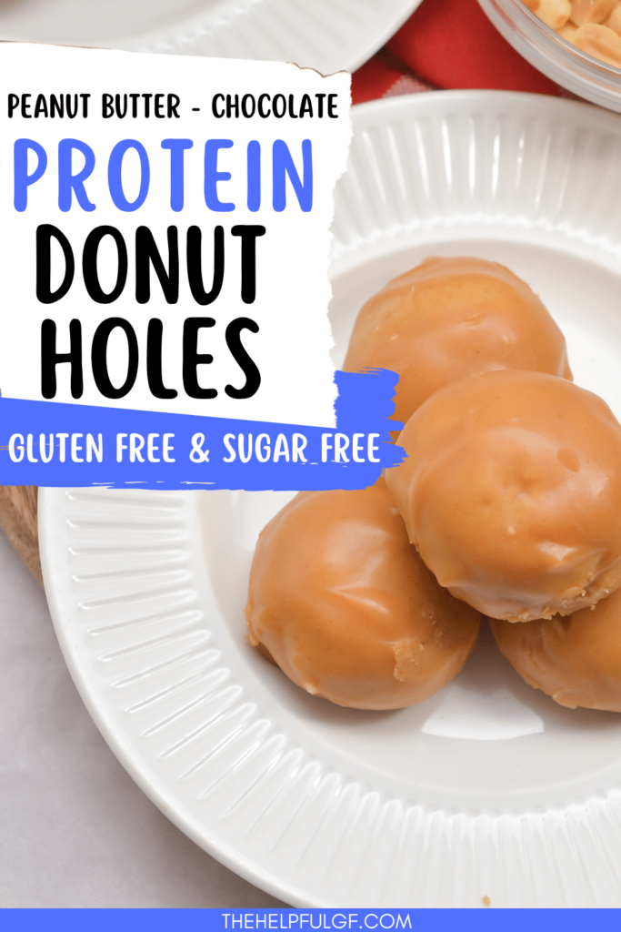pin image close up of 4 gluten free chocolate peanut butter protein donut holes on a white plate with bowl of peanuts in background