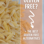a pile of orzo sitting on a white marbled countertop with text overlay in an orange box that reads 'Is orzo gluten free? + the best gluten free alternatives'