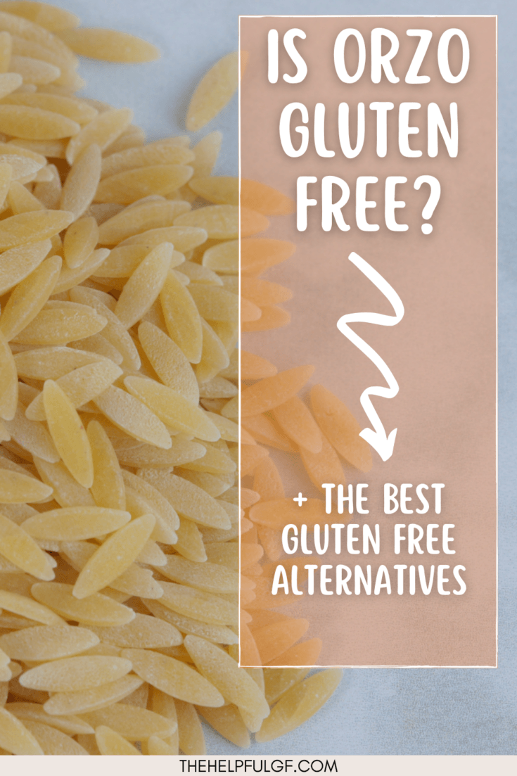 a pile of orzo sitting on a white marbled countertop with text overlay in an orange box that reads 'Is orzo gluten free? + the best gluten free alternatives'