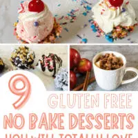 Collage of gluten free no bake dessert ideas including banana pancakes, white chocolate mocha, coconut truffles, homemade toffee and more