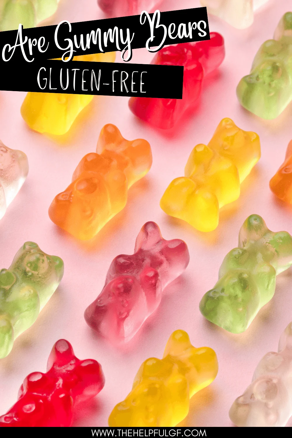 pin image of gummy bears on pink background with text are gummy-bears gluten free