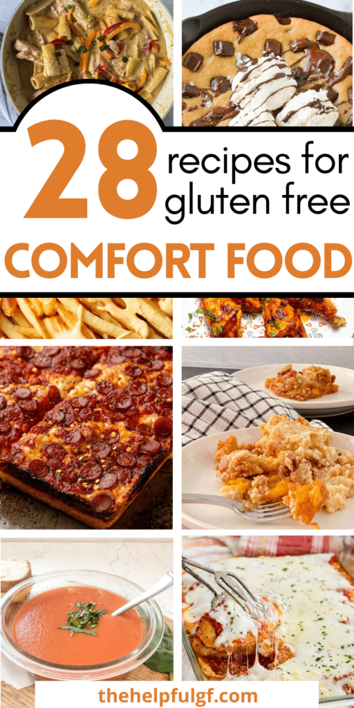 pin image with collage of gluten free comfort food dishes including gluten free pasta, gluten free cookies, chicken parmesan, pizza, fries and more.