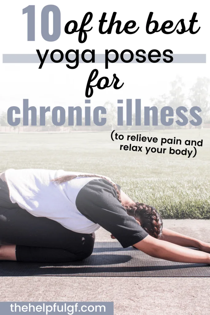 woman doing downward facing dog restorative yoga pose with pin text 10 of the best yoga poses for chronic illness