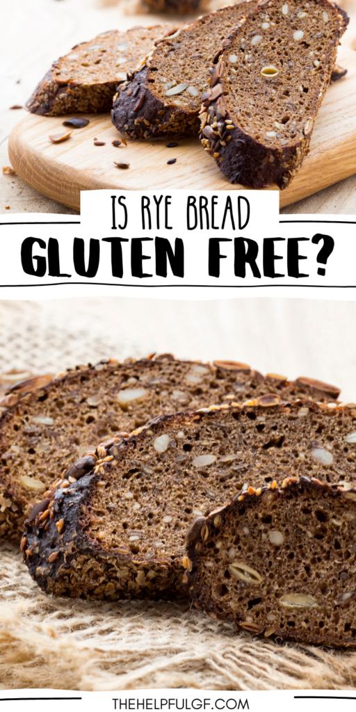 Sliced rye bread sitting on a cutting board with the text overlay 'Is Rye Bread Gluten Free?'