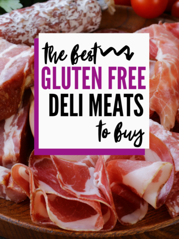 A platter with a variety of deli meats and a text overlay that says "the best gluten free deli meats to buy"