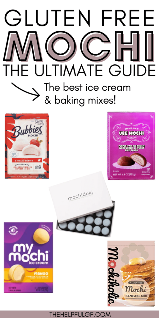 pin image of gluten free mochi brands with pin text the ultimate guide to the best gluten free mochi ice cream and baking mixes