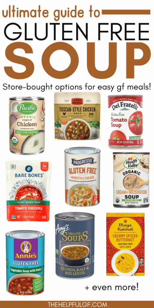 Pin image with cans boxes and pouches of gluten free soup brands with pin text: ultimate guide to gluten free soup store-bought options for easy gf meals