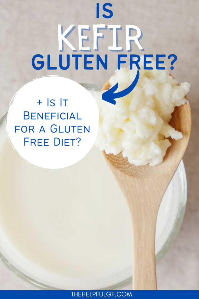 A glass bowl of kefir sis on a counter top and being held above the bowl is a wooden spoon with kefir grains with the text overlay "Is Kefir Gluten Free + Is it beneficial for a gluten free diet?"