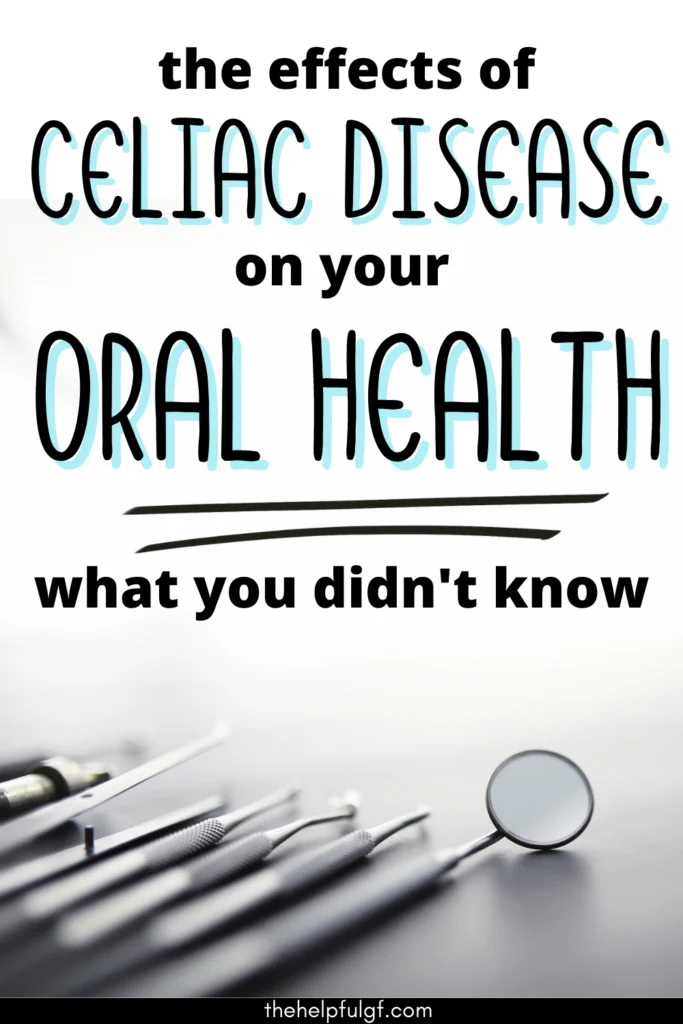 pin image with dental tools and pin text the effects of celiac disease on your oral health what you didn't know