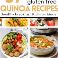 pin image with collage of quinoa dishes with pin text 37 flavorful gluten free quinoa recipes healthy breakfast and dinner ideas