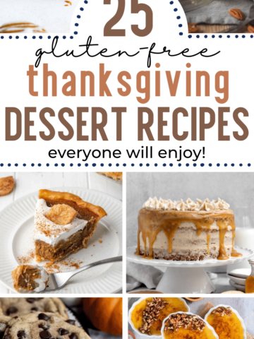 pin image for 25 gluten free thanksgiving dessert recipes that everyone will enjoy with collage of featured recipes