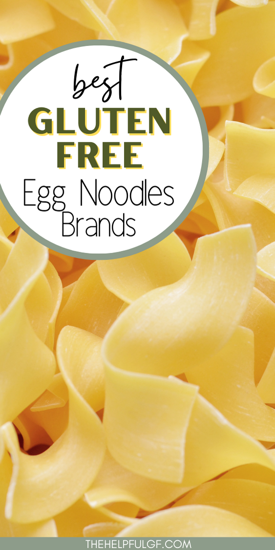 Best Gluten Free Egg Noodles Brands - The Helpful GF