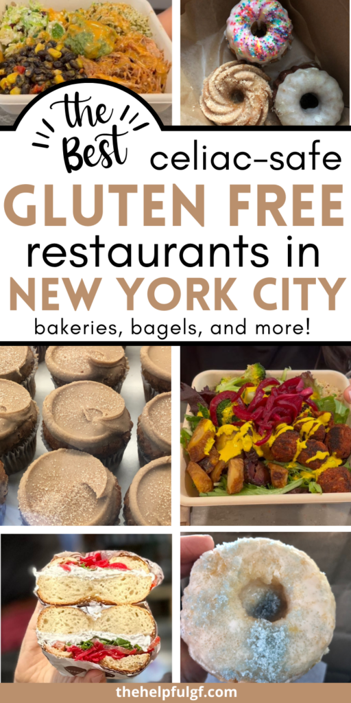 pin image with collage of gluten free meals and sweets with pin text the best celiac safe gluten free restaurants in new york city from bagels bakeries and more