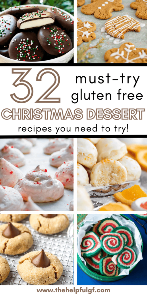 pin image with collage of various gluten free christmas dessert recipes with pin text 32 must try gluten free christmas dessert recipes you need to try