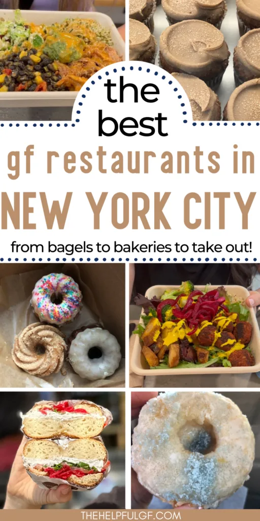 pin image with collage of gluten free meals and sweets with pin text the best gf restaurants in new york city from bagels to bakeries to take out