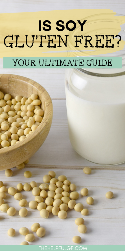 A photo of a wooden bowl filled with soy beans sitting beside a glass jar of soy milk on a wooden table with the text overlay 'Is Soy Gluten Free? Your Ultimate Guide'