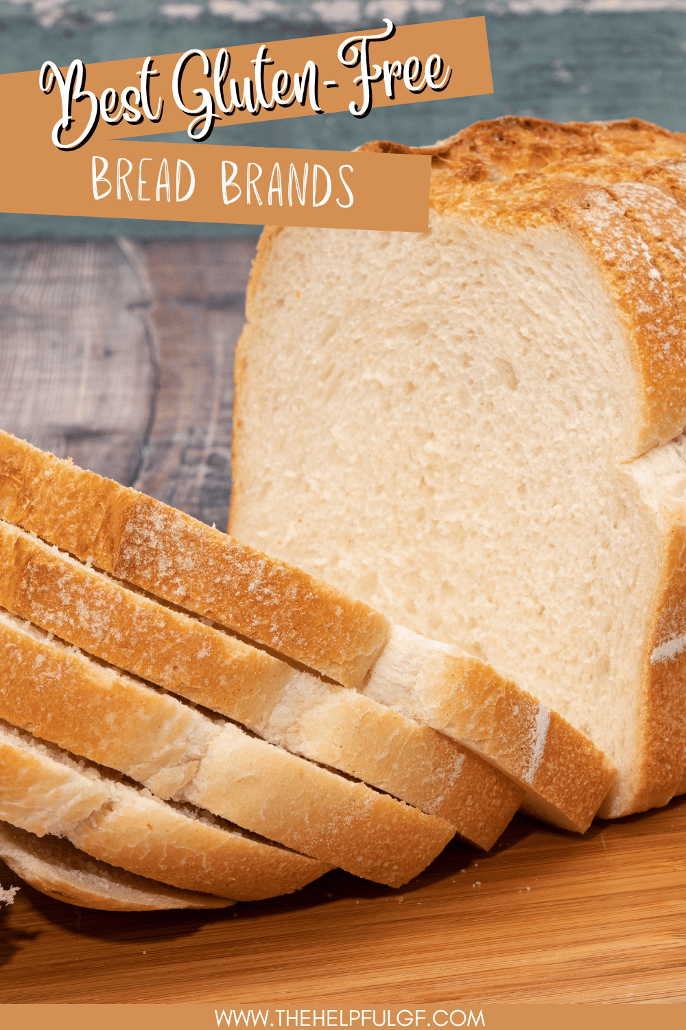 The Best Gluten-Free Bread Brands: Taste Tested & Ranked - The Helpful GF