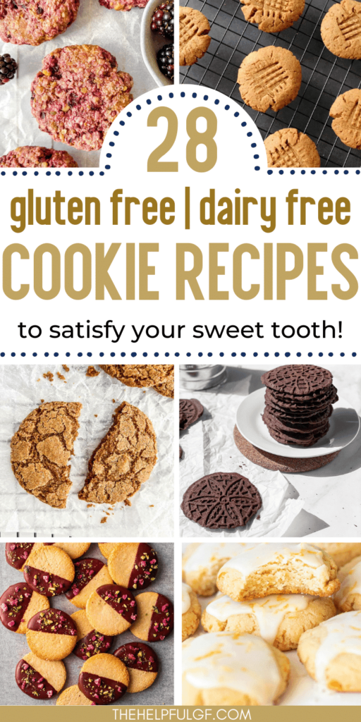 pin image with collage of gluten free dairy free cookies with pin text gluten free dairy free cookie recipes to satisfy your sweet tooth