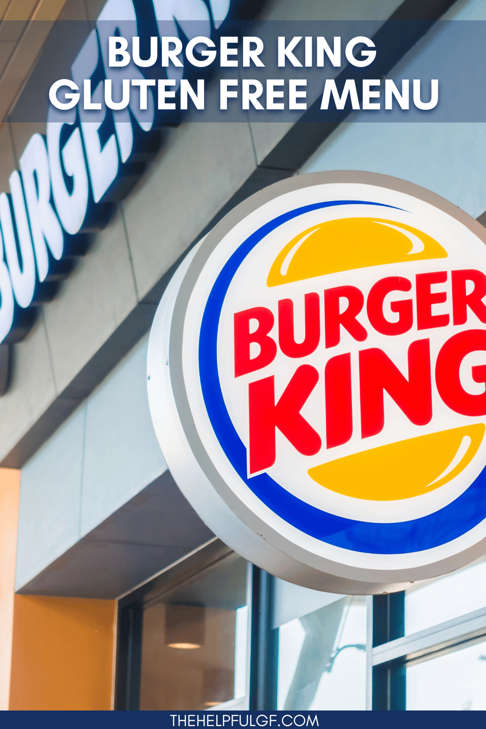Photo of a sign with the Burger King logo and a text overlay that says Burger King Gluten Free Menu