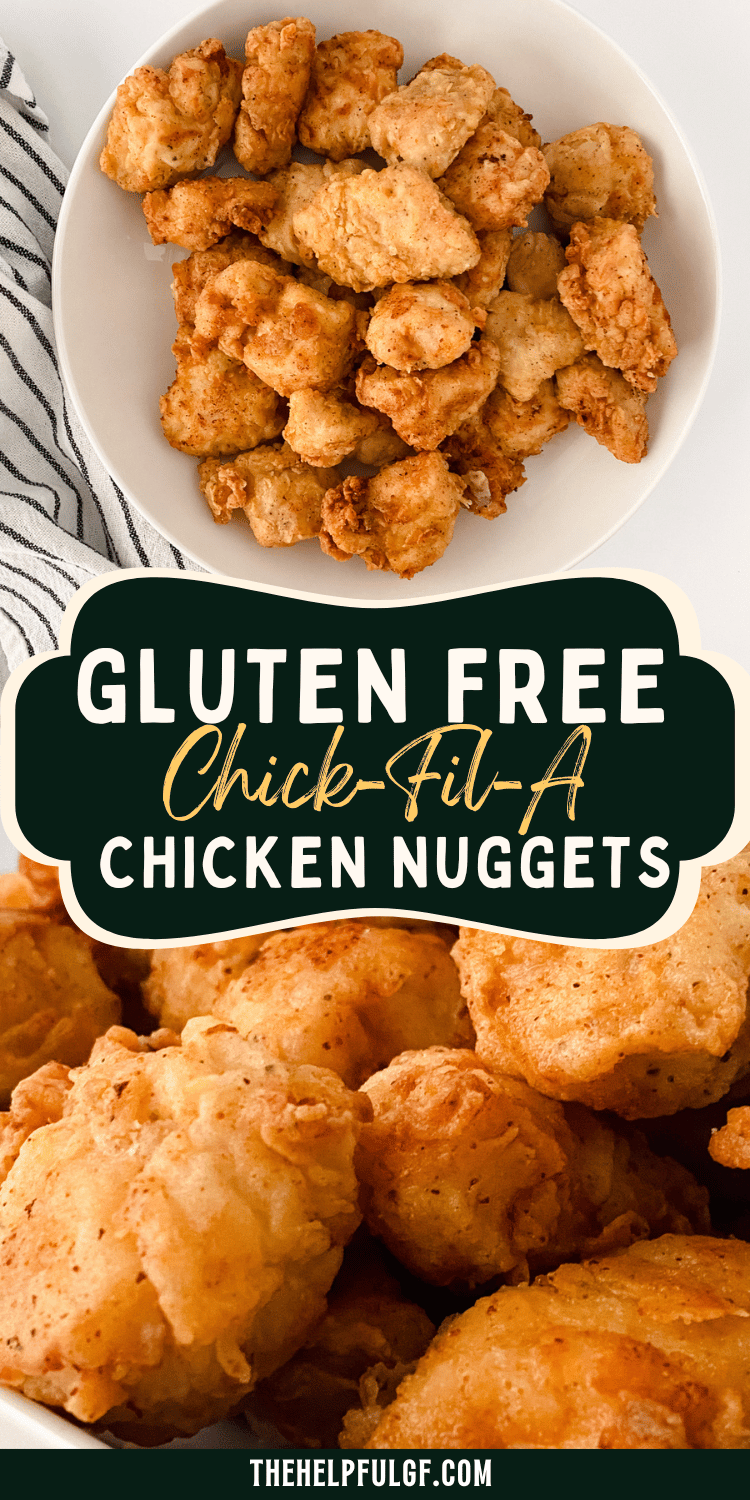 The top half of the graphic is a photo of a white bowl of gluten-free chicken nuggets and the bottom half is a close-up. A text overlay in the center of the graphic says Gluten Free Chick-Fil-A Chicken Nuggets