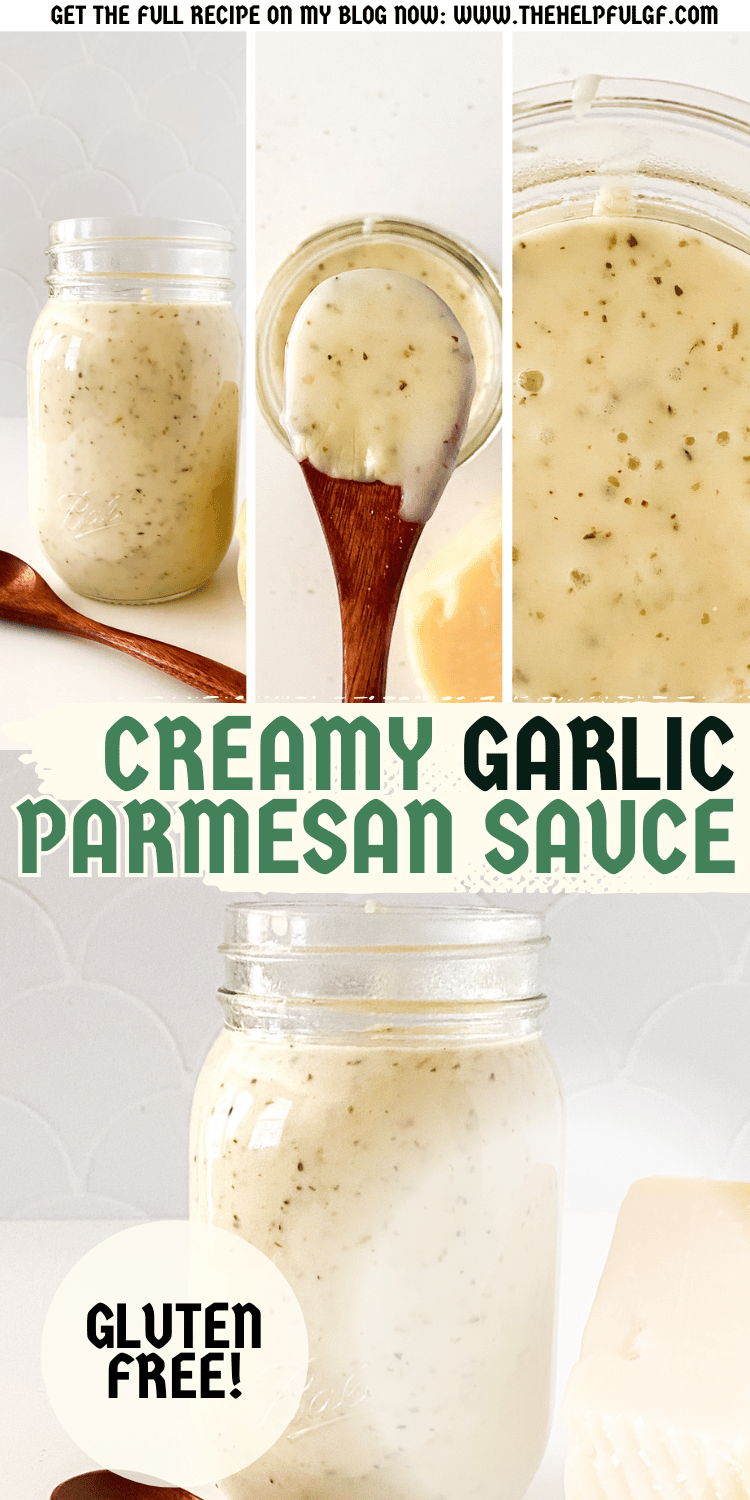 Four different photos of Creamy Garlic Parmesan Sauce in a glass jar with a text overlay that says Gluten Free